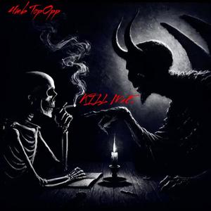 Kill Me (Freestyle) (Explicit)