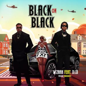 Black On Black(feat. D.I.B)