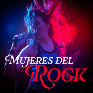 Mujeres Del Rock (Explicit)