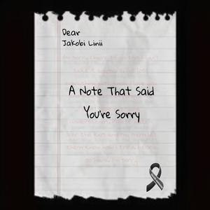 A Note That Said You're Sorry