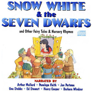 Snow White & the Seven Dwarfs and Other Fairy Tales & Nursery Rhymes