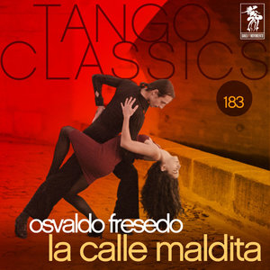 Tango Classics 183: La Calle Maldita