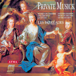 Private Musick: English Chamber Music in The Time of The Stuarts