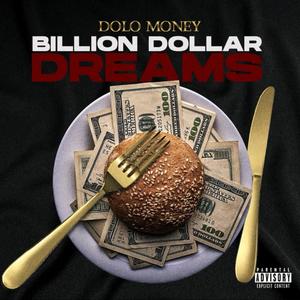 Billion Dollar Dreams (Explicit)