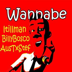 Wannabe (feat. Stephanie Kisamore & Andrew Lang)