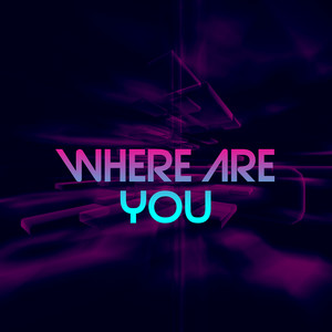 Where Are You