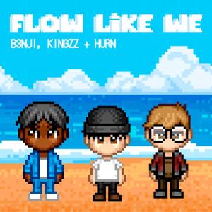 Flow Like We (Explicit)