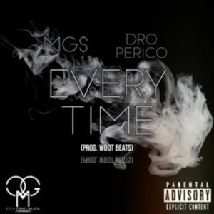 Every Time (feat. Dro Perico) [Explicit]