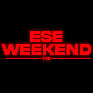 Ese Weekend (Explicit)