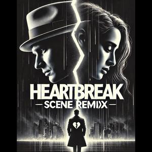 The Heartbreak Scene (feat. Xtina Louise) (Remix)