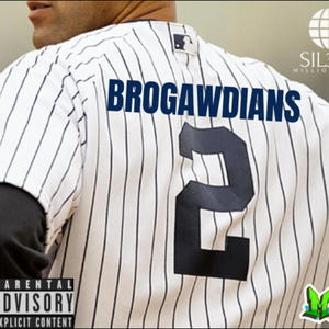 BROGAWDIANS 2 (Explicit)