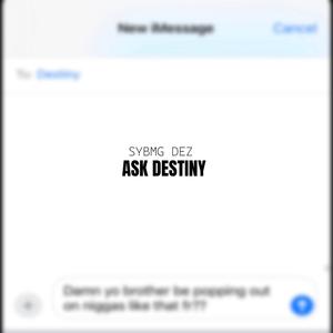 Ask Destiny (Explicit)