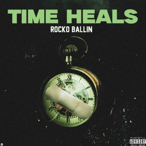 Time Heals (Explicit)