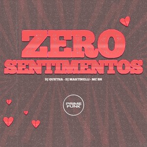 Zero Sentimentos (Explicit)