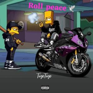 Roll Peace (Explicit)