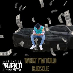What im told (Explicit)