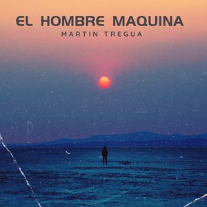 EL HOMBRE MÁQUINA