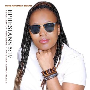 Ephesians 5:19 (feat. Emily Ngobeni, Aubrey Mphahlele & PapaTee)