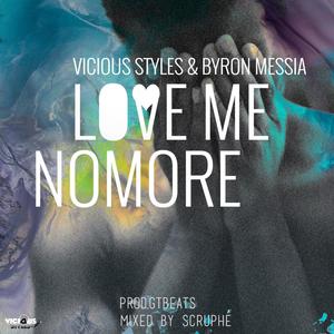 Love Me No More (feat. Byron Messia)