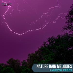 Nature Rain Melodies - Lamdosa Rapids