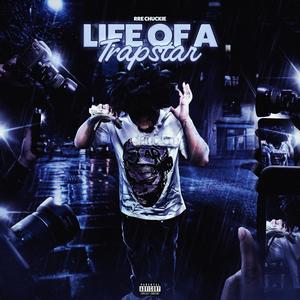 Life Of A Trapstar (Explicit)