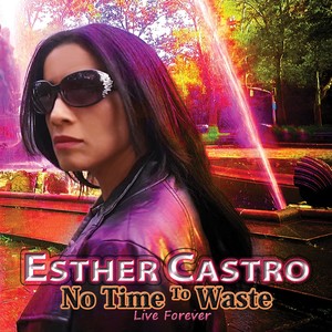 No Time to Waste (Live Forever)