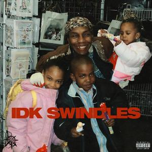 idk swindles (Explicit)