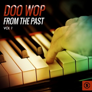 Doo Wop from the Past, Vol. 1