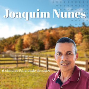 A SIMPLES FELICIDADE DO AMOR