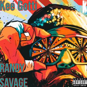 Randy Savage (Explicit)