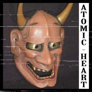 Atomic Heart (Explicit)