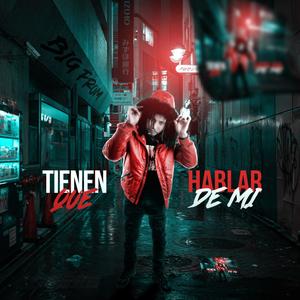 Tienen Que Hablar De Mi (Explicit)