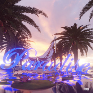 Paradise (Explicit)
