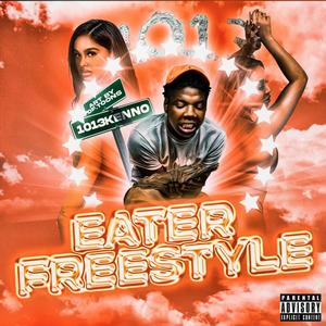 Eater Freestyle (Explicit)
