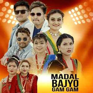 Madal Bajyo Gam Gam