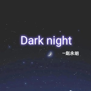 Dark night