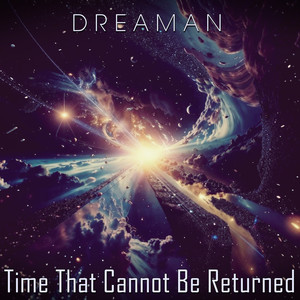 Time That Cannot Be Returned