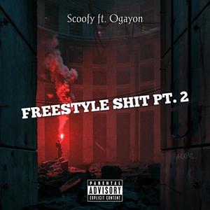 Freestyle ****, Pt. 2 (feat. Ogayon) [Explicit]