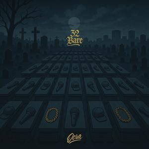 32 Bare (feat. G K S) (Explicit)