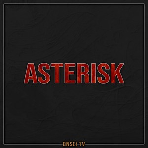 Asterisk (TV Size)