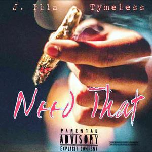 Need That (Explicit)