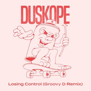 Losing Control (Groovy D Remix)