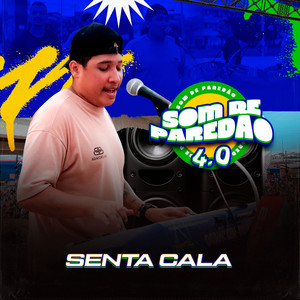 Som De Paredão 4.0 Senta Cala