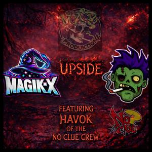 Upside! (feat. Havok of the No Clue Crew) (Explicit)