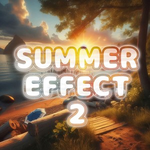 Summer Effect 2 (Explicit)