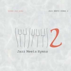 Jazz Meets Hymns 2