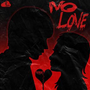 NO LOVE (Explicit)