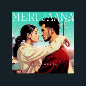 Meri Jaana (feat. Jammu Aaley)