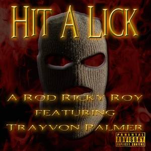 Hit a Lick (feat. Trayvon Palmer) [Explicit]