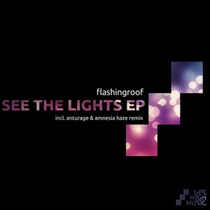 See the Lights (Anturage & Amnesia Haze Remix)